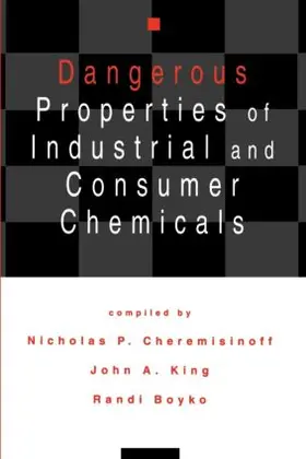 Cheremisinoff |  Dangerous Properties of Industrial and Consumer Chemicals | Buch |  Sack Fachmedien