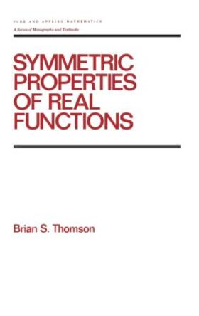 thomson |  Symmetric Properties of Real Functions | Buch |  Sack Fachmedien