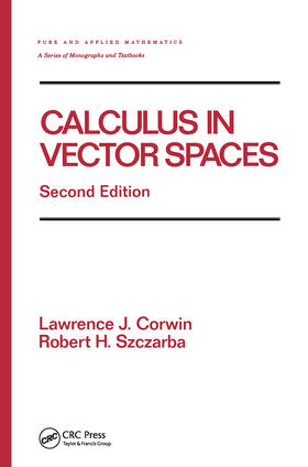 Corwin / Szczarba |  Calculus in Vector Spaces, Revised Expanded | Buch |  Sack Fachmedien
