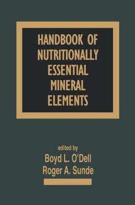 O'Dell / Sunde |  Handbook of Nutritionally Essential Minerals and Elements | Buch |  Sack Fachmedien