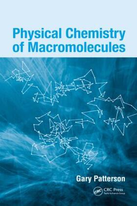 Patterson |  Physical Chemistry of Macromolecules | Buch |  Sack Fachmedien