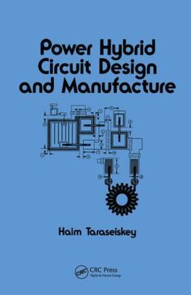 Taraseiskey |  Power Hybrid Circuit Design & Manufacture | Buch |  Sack Fachmedien