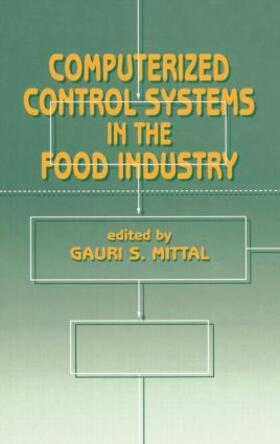 Mittal |  Computerized Control Systems in the Food Industry | Buch |  Sack Fachmedien