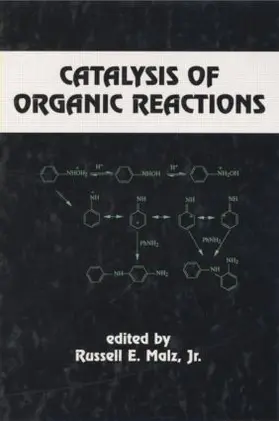 Russell E. Malz / Malz, Jr. |  Catalysis of Organic Reactions | Buch |  Sack Fachmedien