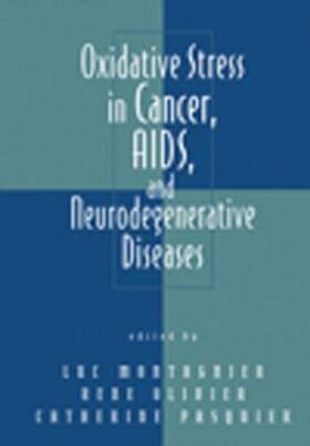 Montagnier / Olivier / Pasquier |  Oxidative Stress in Cancer, AIDS, and Neurodegenerative Diseases | Buch |  Sack Fachmedien