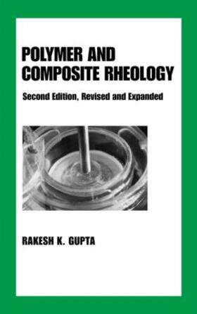 Gupta |  Polymer and Composite Rheology | Buch |  Sack Fachmedien