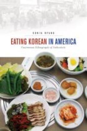 Ryang / Yano / Ku |  Eating Korean in America | Buch |  Sack Fachmedien