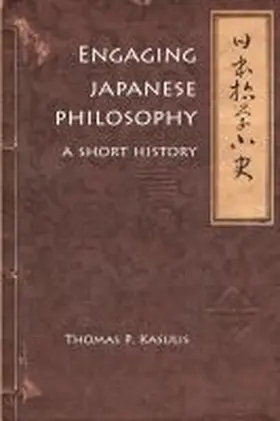 Kasulis |  Engaging Japanese Philosophy | Buch |  Sack Fachmedien