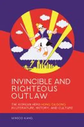 Kang |  Invincible and Righteous Outlaw | Buch |  Sack Fachmedien