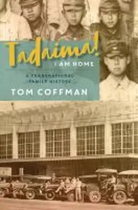 Coffman / Leong / Yoo |  Tadaima! I Am Home | Buch |  Sack Fachmedien