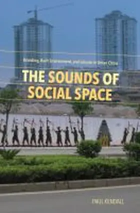 Kendall |  The Sounds of Social Space | Buch |  Sack Fachmedien