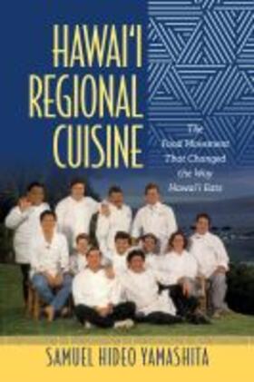 Yamashita / Ku / Yano |  Hawai'i Regional Cuisine | Buch |  Sack Fachmedien