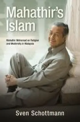 Schottmann |  Mahathir's Islam | Buch |  Sack Fachmedien