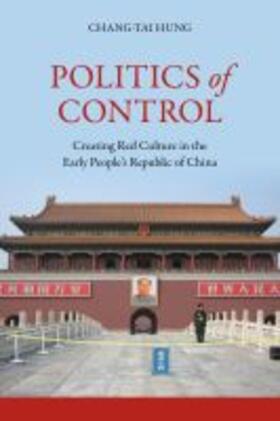 Hung |  Politics of Control | Buch |  Sack Fachmedien