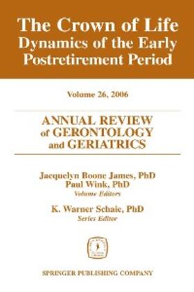  Annual Review of Gerontology and Geriatrics, Volume 26, 2006 | eBook | Sack Fachmedien