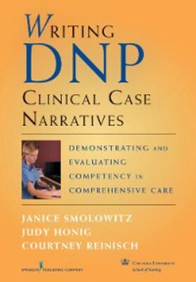 Smolowitz / Honig / Reinisch |  Writing DNP Clinical Case Narratives | eBook | Sack Fachmedien