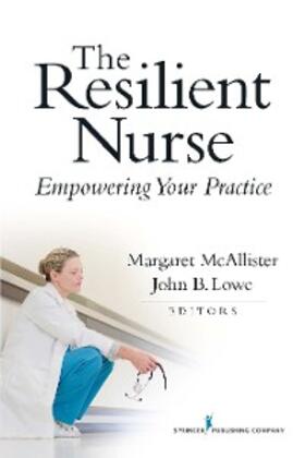 McAllister / Lowe |  The Resilient Nurse | eBook | Sack Fachmedien