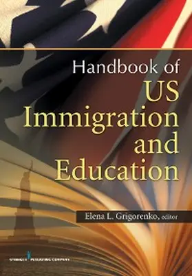 Grigorenko | U.S. Immigration and Education | E-Book | sack.de