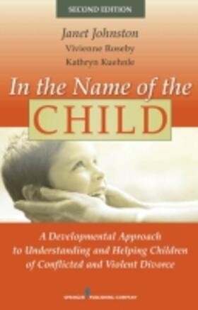 Johnston / Roseby / Kuehnle |  In the Name of the Child | Buch |  Sack Fachmedien