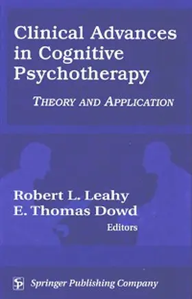 Leahy / Dowd |  Clinical Advances in Cognitive Psychotherapy | eBook | Sack Fachmedien