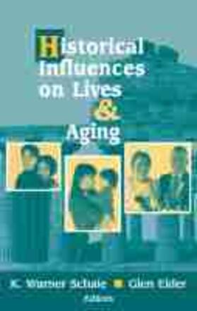 Schaie / Elder |  Historical Influences on Lives and Aging | Buch |  Sack Fachmedien