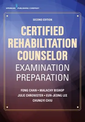 Chan / Bishop / Chronister |  Certified Rehabilitation Counselor Examination Preparation, Second Edition | eBook | Sack Fachmedien