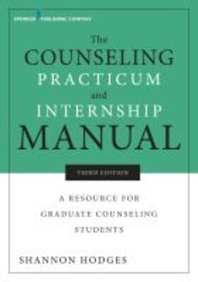 Hodges |  The Counseling Practicum and Internship Manual | Buch |  Sack Fachmedien