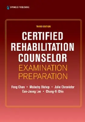 Chan / Bishop / Chronister |  Certified Rehabilitation Counselor Examination Preparation, Third Edition | eBook | Sack Fachmedien