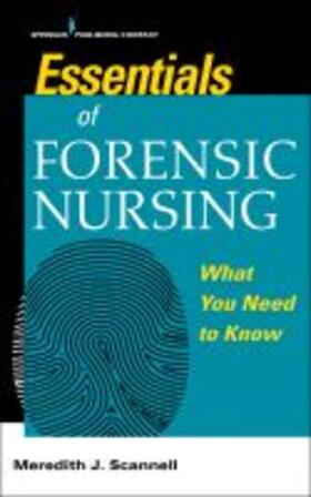 Scannell¿ |  Essentials of¿Forensic Nursing¿ | Buch |  Sack Fachmedien