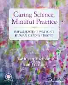 Sitzman |  Caring Science, Mindful Practice | Buch |  Sack Fachmedien