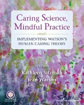 Sitzman / Watson |  Caring Science, Mindful Practice | eBook | Sack Fachmedien