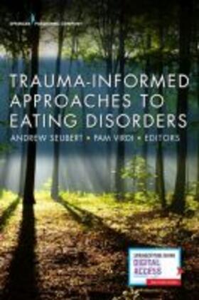 Seubert / Virdi |  Trauma-Informed Approaches to Eating Disorders | Buch |  Sack Fachmedien
