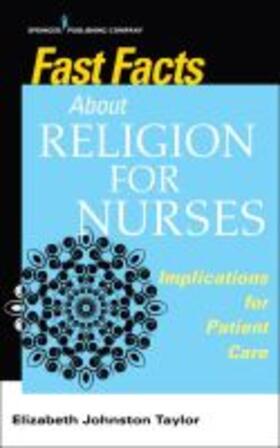 Johnston Taylor |  Fast Facts About Religion for Nurses | Buch |  Sack Fachmedien