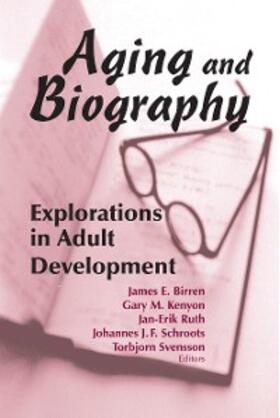 Kenyon / Birren / Ruth |  Aging and Biography | eBook | Sack Fachmedien