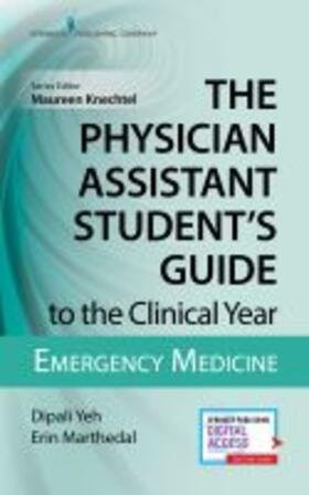 Yeh, D: Physician Assistant Student's Guide to the Clinical | Buch | 978-0-8261-9527-2 | sack.de