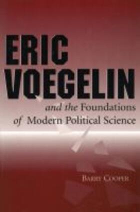 Cooper |  Eric Voegelin and the Foundations of Modern Political Science | Buch |  Sack Fachmedien