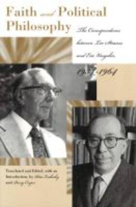  Faith and Political Philosophy: The Correspondence Between Leo Strauss and Eric Voegelin, 1934-1964 | Buch |  Sack Fachmedien