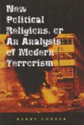 Cooper |  New Political Religions, or an Analysis of Modern Terrorism | Buch |  Sack Fachmedien