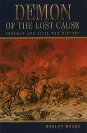 Moody |  Demon of the Lost Cause: Sherman and Civil War History | Buch |  Sack Fachmedien