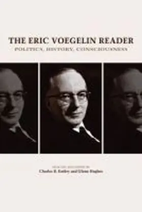 Voegelin | The Eric Voegelin Reader: Politics, History, Consciousness | Buch | 978-0-8262-2134-6 | sack.de