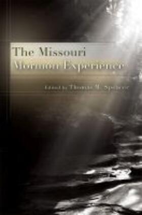 Spencer |  The Missouri Mormon Experience | Buch |  Sack Fachmedien