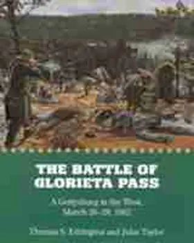 Edrington / Taylor |  The Battle of Glorieta Pass | Buch |  Sack Fachmedien