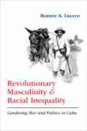  Revolutionary Masculinity and Racial Inequality | Buch |  Sack Fachmedien