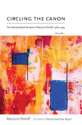 Perloff / Bayot |  Circling the Canon, Volume I | eBook | Sack Fachmedien