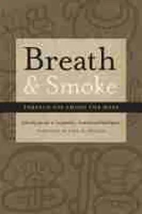 Loughmiller-Cardinal / Eppich |  Breath and Smoke: Tobacco Use Among the Maya | Buch |  Sack Fachmedien