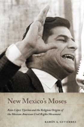 Gutiérrez |  New Mexico's Moses | eBook | Sack Fachmedien