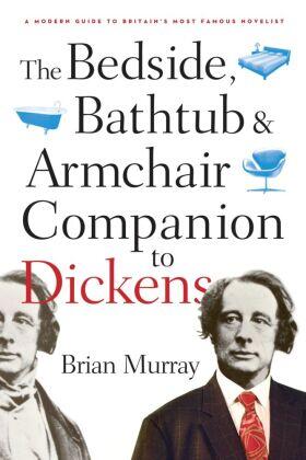 Murray |  The Bedside, Bathtub & Armchair Companion to Dickens | Buch |  Sack Fachmedien