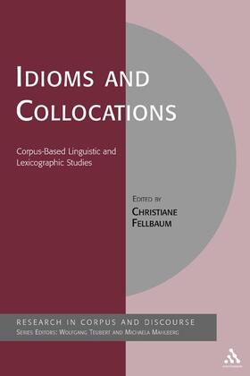 Fellbaum / Mahlberg / Teubert |  Idioms and Collocations | Buch |  Sack Fachmedien