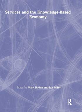 Boden / Miles |  Services and the Knowledge-Based Economy | Buch |  Sack Fachmedien