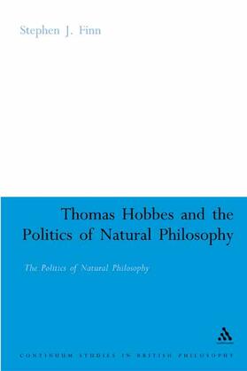 Finn |  Thomas Hobbes and the Politics of Natural Philosophy | Buch |  Sack Fachmedien